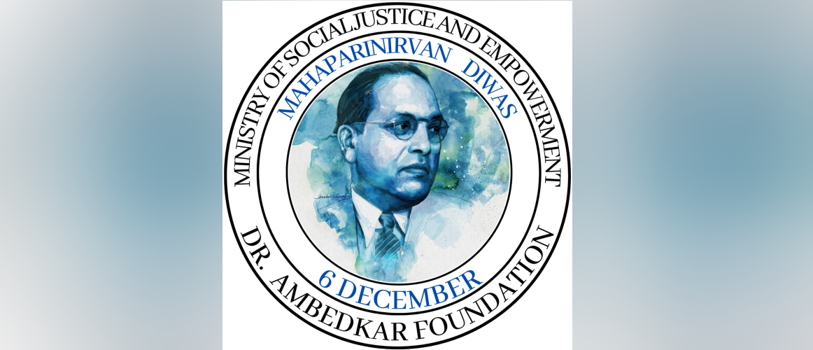  On the occasion of 66th Death Anniversary of Dr. Bhim Rao Ambedkar, Government to celebrate Mahaparinirvana Divas as a part of Azadi ka Amrit Mahotsav